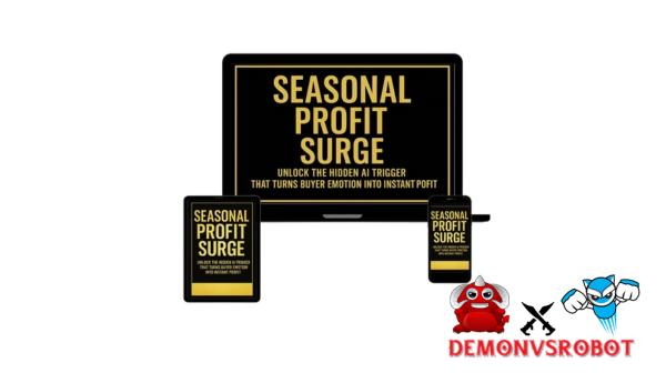 Seasonal Profit Surge Review: Turn Emotional Timing into Fast Sales with This 48-Hour Micro-Launch System 18 Seasonal Profit Surge
