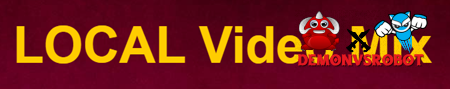 Local Video MIX