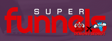 SUPER FUNNELS