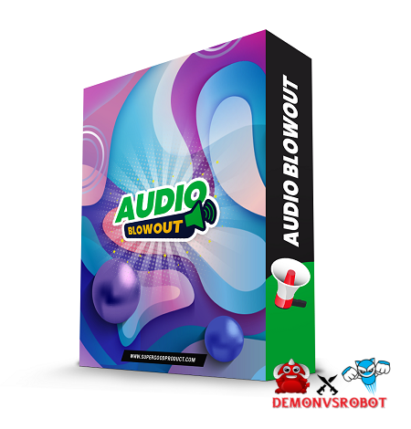 Audio Blowout