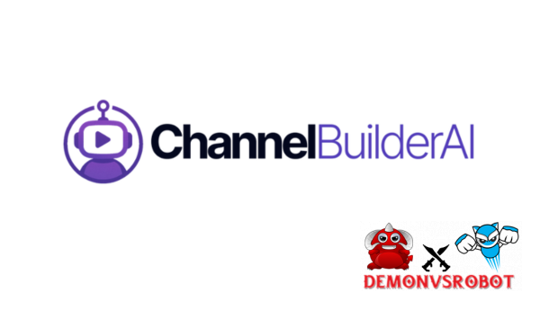 ChannelBuilderAI Review + OTOs:  The Ultimate AI Solution for Faceless Video Channel Automation